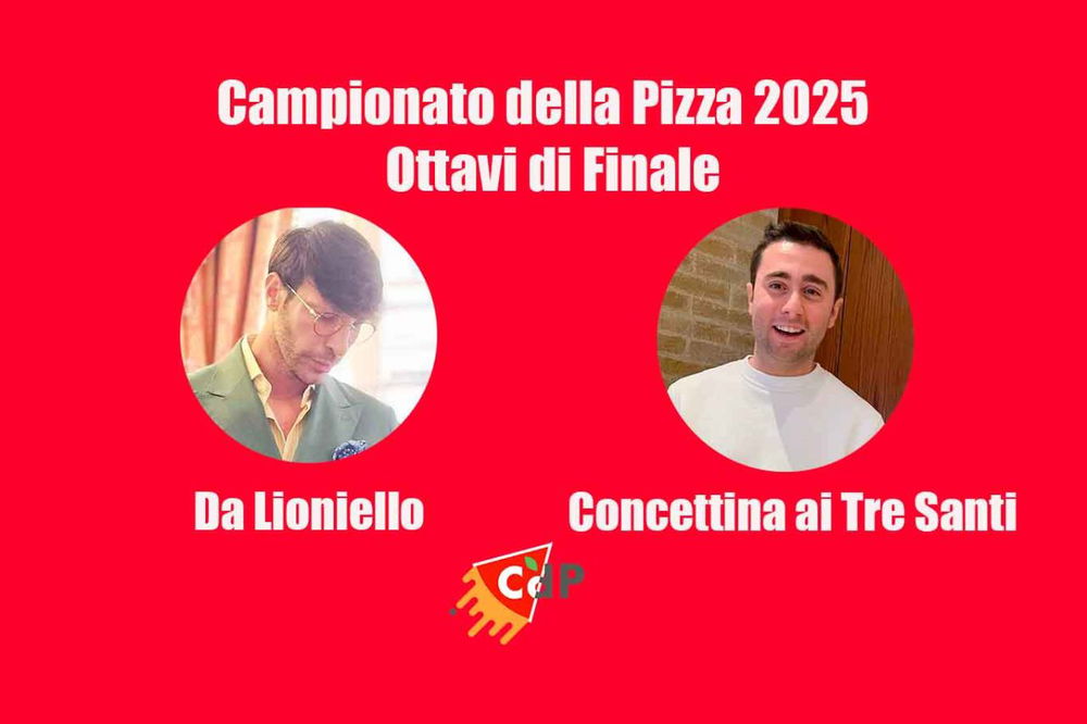 Lioniello e Concettina ai Tre Santi agli Ottavi di Finale del Campionato della Pizza CdP 2025