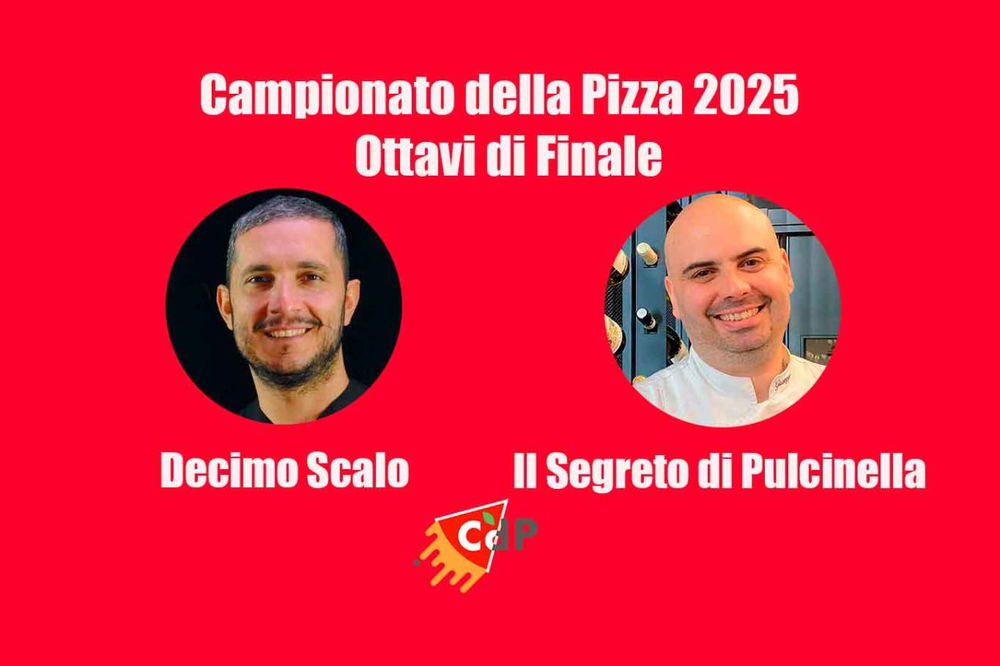 Decimo Scalo e Il Segreto di Pulcinella agli Ottavi di Finale del Campionato della Pizza CdP 2025