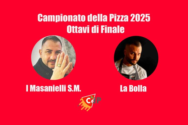 Campionato della Pizza 2025, Ottavi di Finale: I Masanielli-La Bolla