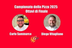 Campionato della Pizza 2025: Carlo Sammarco – Diego Vitagliano